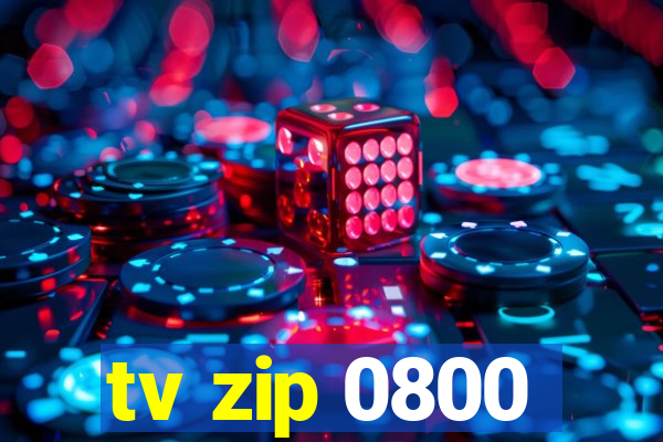 tv zip 0800